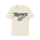 RealSpillClothingCompany© "Trapped Out"T-Shirt