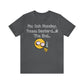 RealSpillClothingCompany© "Monday" Short Sleeve Tee