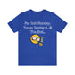 RealSpillClothingCompany© "Monday" Short Sleeve Tee