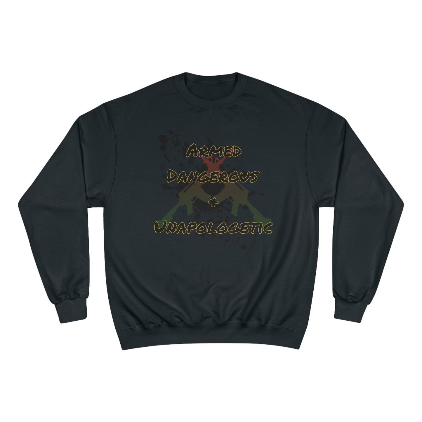 RealSpillClothingCompany© "Armed & Dangerous" Champion Sweatshirt
