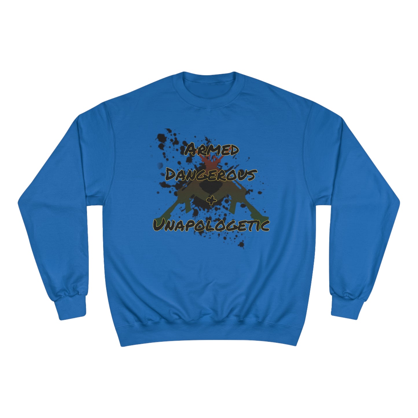RealSpillClothingCompany© "Armed & Dangerous" Champion Sweatshirt